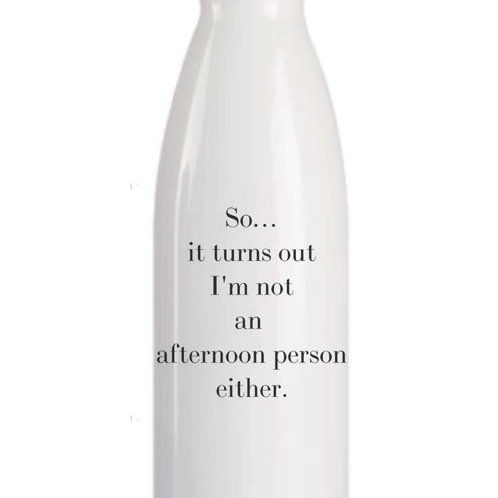 Afternoon Person Water Bottle for wholesale by Quippy Brand