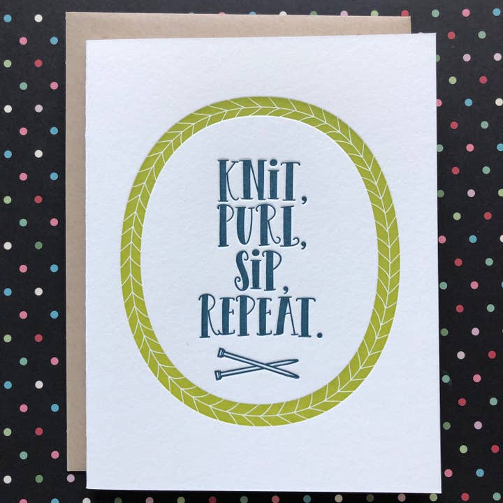 Lucky Bee Press - Wholesale Everyday Greeting Card - Knit, Purl, Sip, Repeat - letterpress card1