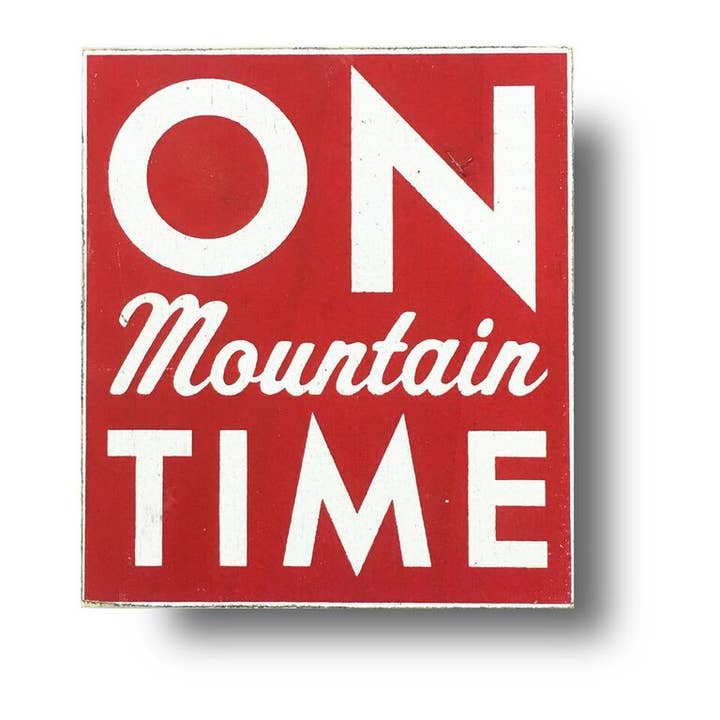 On Mountain Time 18 X 22- 3 colors for wholesale by Go Jump in the Lake®