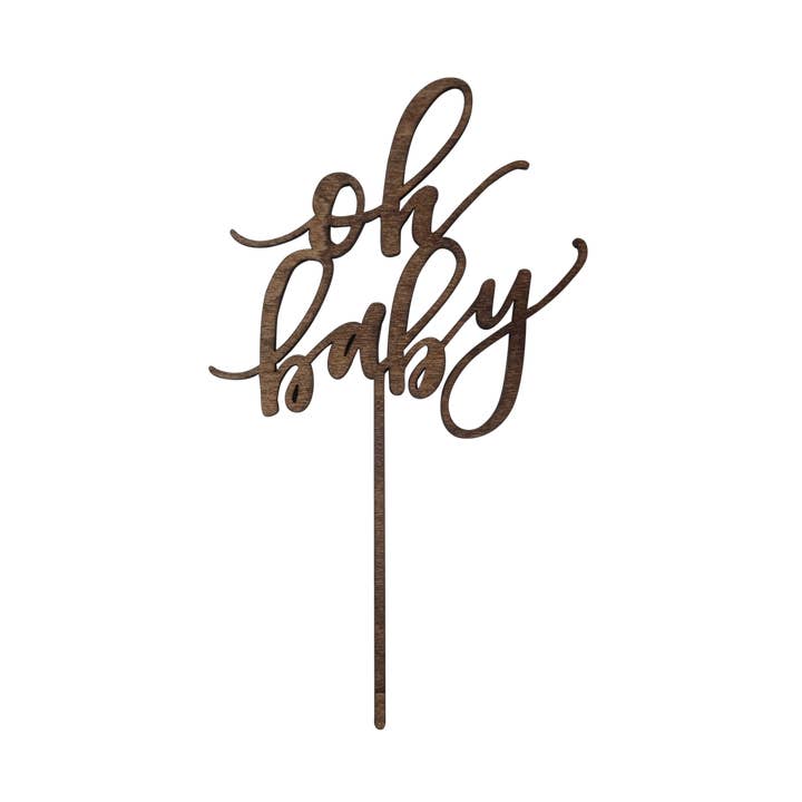 Worthwrite Goods - Wholesale Cake/Cupcake Topper - Oh Baby Cake Topper - Natural Finish0