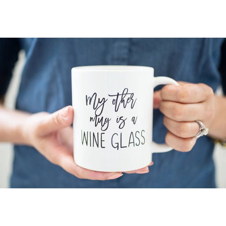 Creations By Sasha - Wholesale Coffee Mug - My Other Mug Is A Wine Glass1
