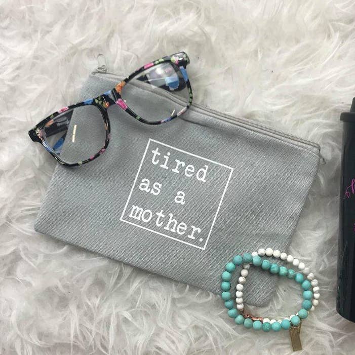Tired As A Mother Makeup Bag for wholesale by spillthebeansetc