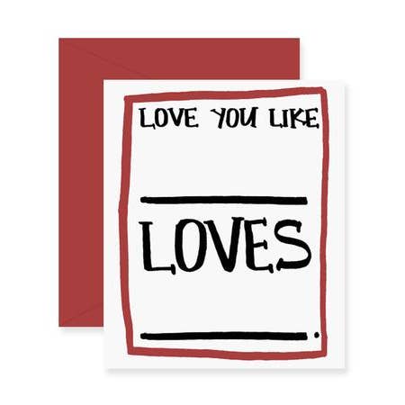 Love You Like Greeting Card for wholesale by Fresh Out of Ink