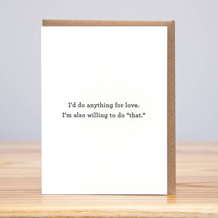 I'd Do Anything For Love (Letterpress) for wholesale by Huckleberry Letterpress