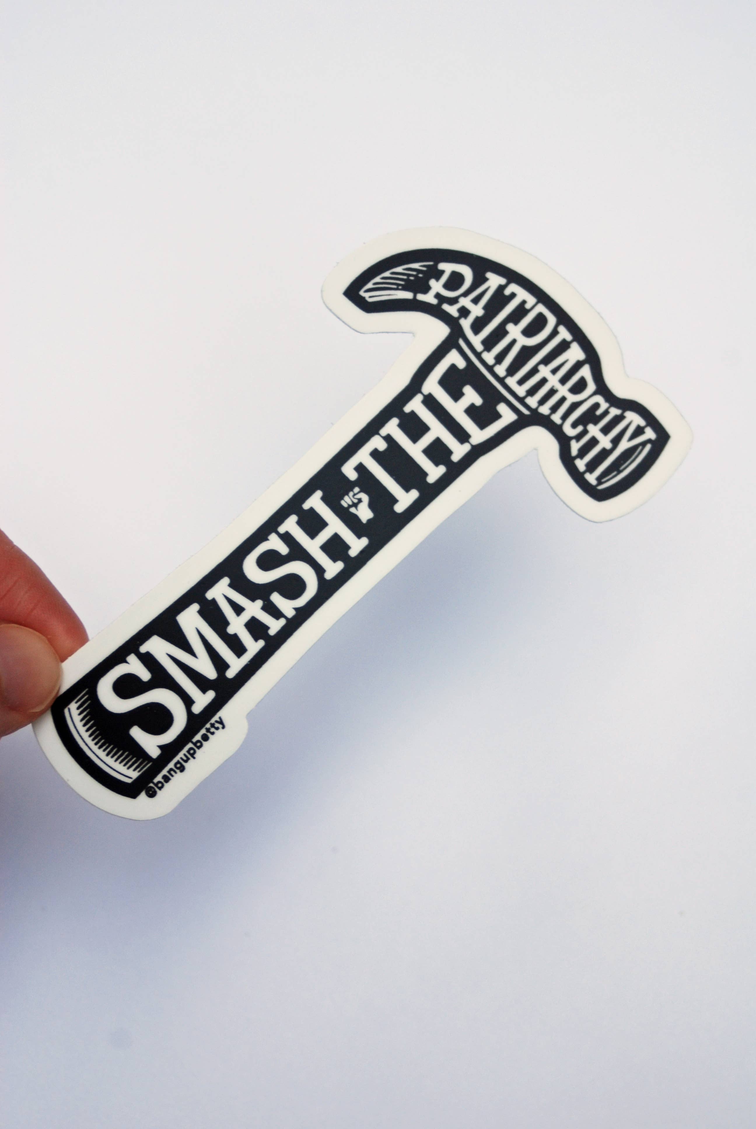 Bang-Up Betty - Wholesale Sticker - Smash the Patriarchy Sticker3