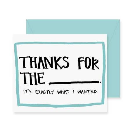 Thanks For The Blank Greeting Card for wholesale by Fresh Out of Ink