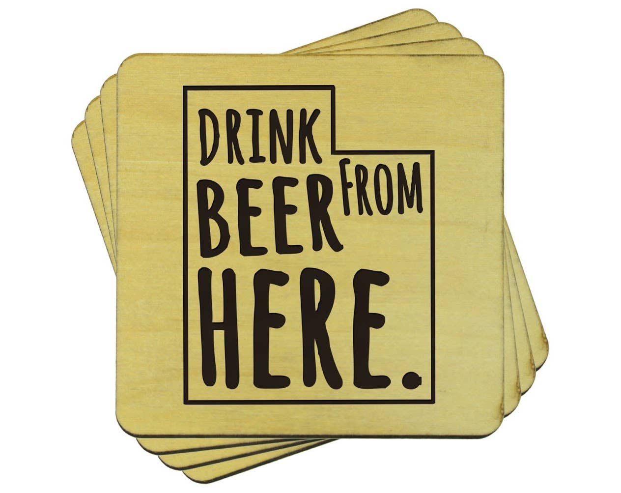Torched Products - Wholesale Coasters - Drink Beer From Here Coasters | Set of 4 Beer Coasters48