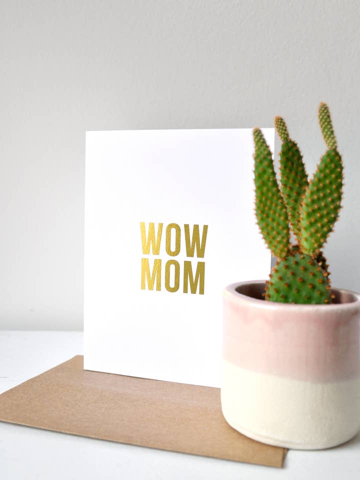 Wow Mom Card for wholesale by Swell Made Co.
