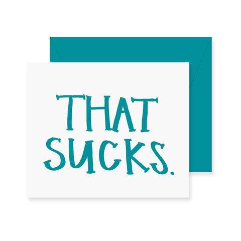 Fresh Out of Ink - Wholesale Sympathy Card - That Sucks Greeting Card0