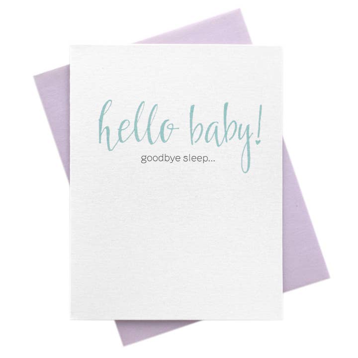 Hello Baby Goodbye Sleep Funny New Carte bébé pour la vente par Marrygrams