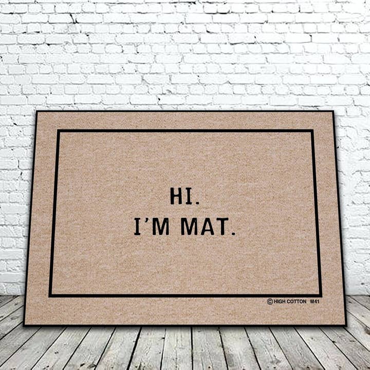 High Cotton Gifts - Wholesale Door Mat - HI. I'm Mat