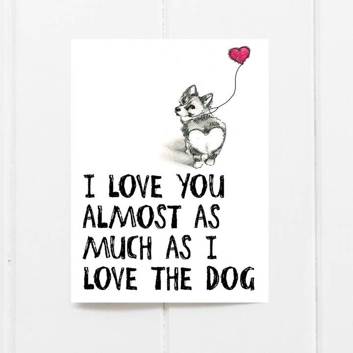 Biglietto di auguri per cani | Almost As Much | Divertente biglietto per cani | Corgi per la vendita all'ingrosso da parte di Fable & Sage