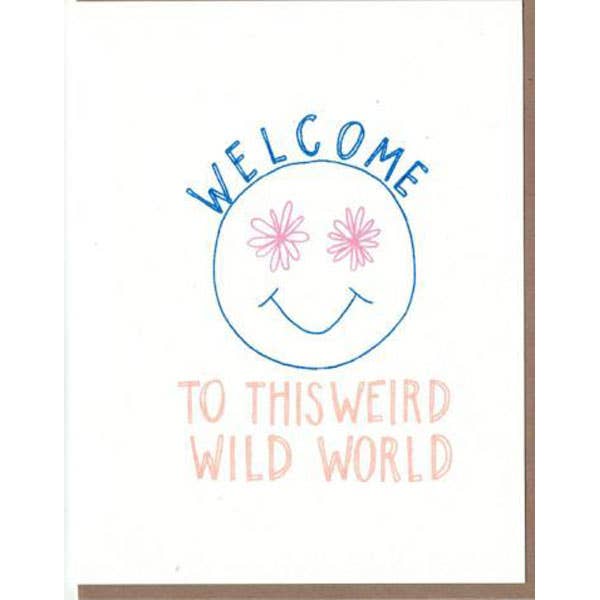 WELCOME TO THIS WEIRD WILD WORLD CARD for wholesale by Cosmic Peace Studio