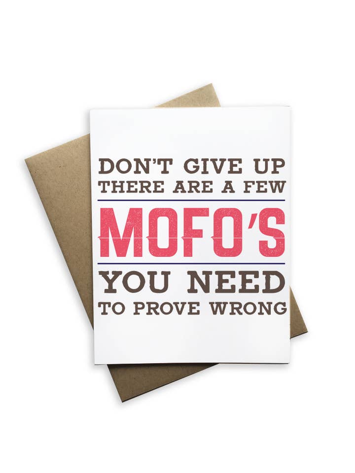 Tiramisu Paperie - Wholesale Encouragement Card - Mofo's You Need to Prove Wrong0