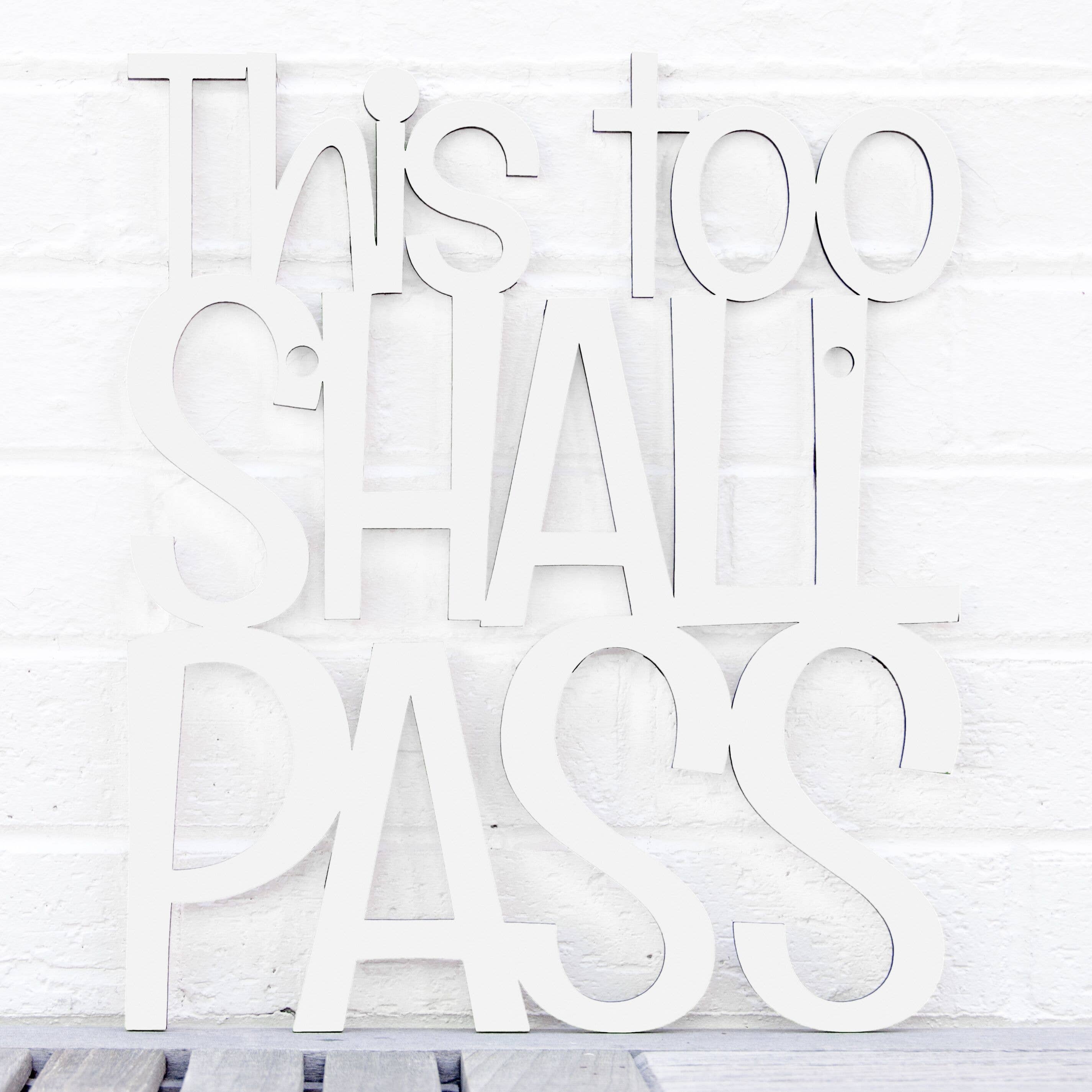 Spunky Fluff - Wholesale Wall Sign - This Too Shall Pass, Laser Cut Wall Art Bereavement Gift10