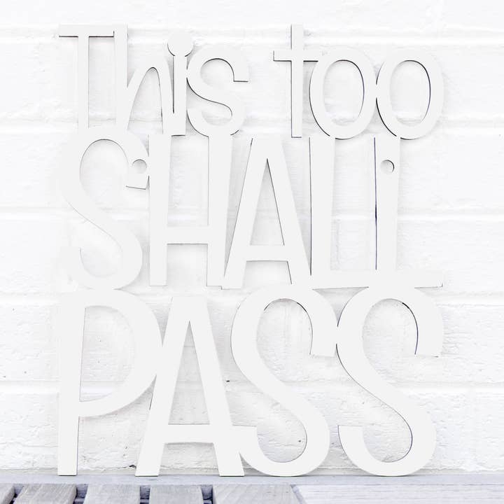 Spunky Fluff - Wholesale Wall Sign - This Too Shall Pass, Laser Cut Wall Art Bereavement Gift10