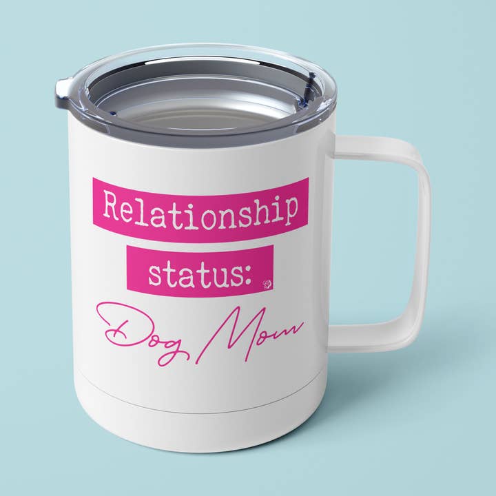 Relationship Status Dog Mom Mug Tumbler for wholesale by The Dapper Paw