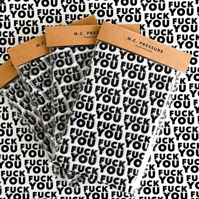 M.C. Pressure - Wholesale Tissue Paper - You Fuck You Tissue Paper