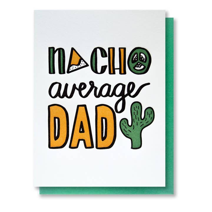 Funny Foodie Nacho Average Dad Letterpress Card for wholesale by Kiss and Punch