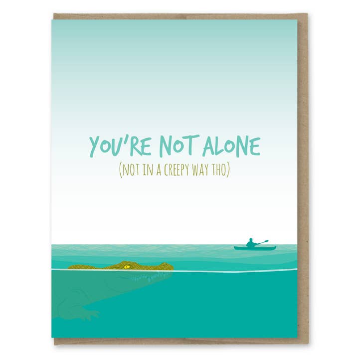 You're Not Alone Card for wholesale by Modern Printed Matter
