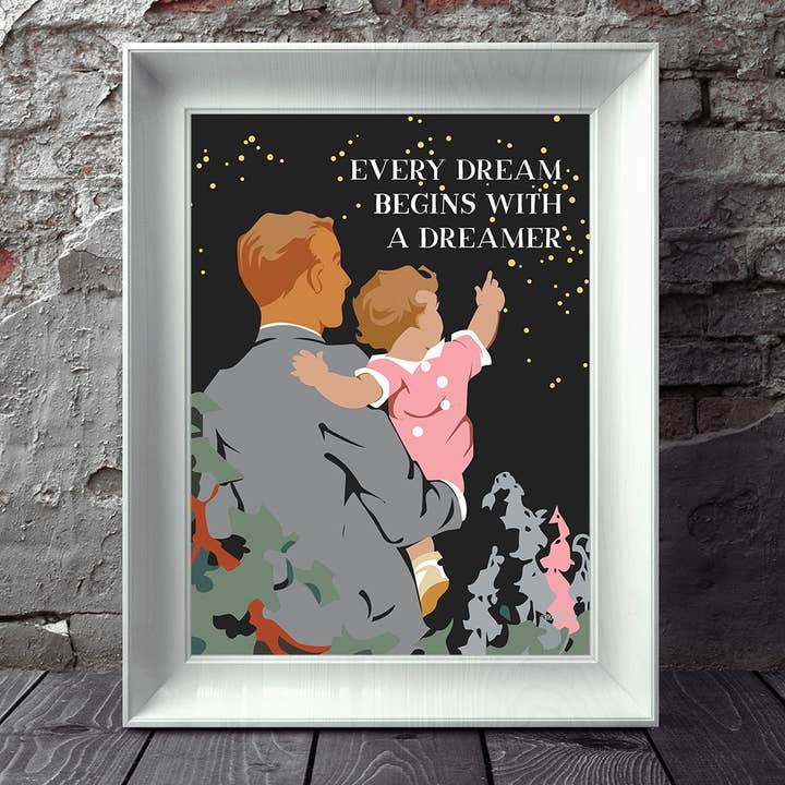 11'' x 14'' Every Dream Begins with a Dreamer Print for wholesale by Fridgedoor