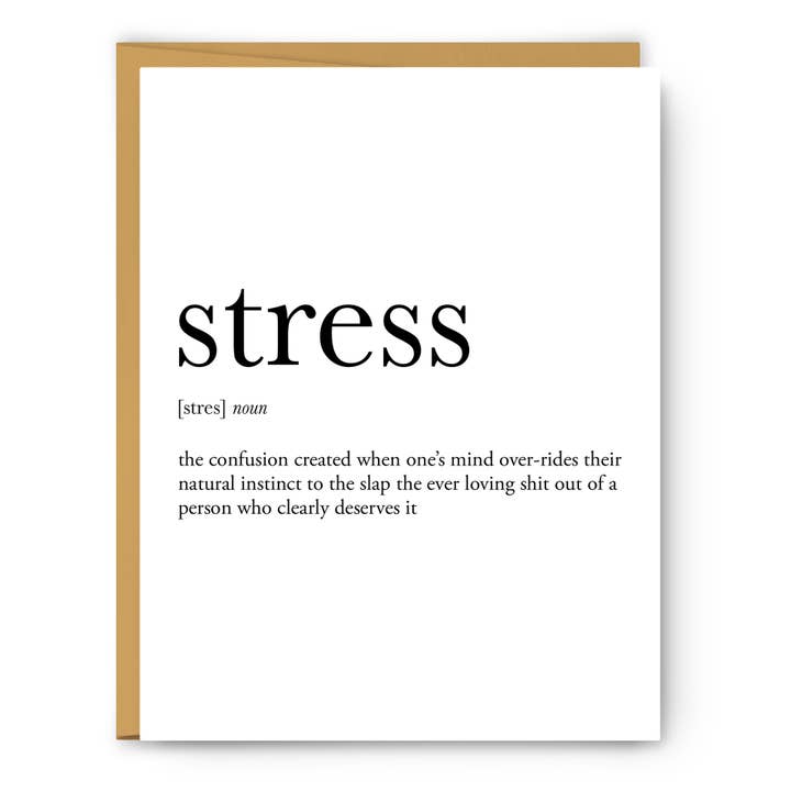 Footnotes - Wholesale Everyday Greeting Card - Stress Definition - Everyday Card