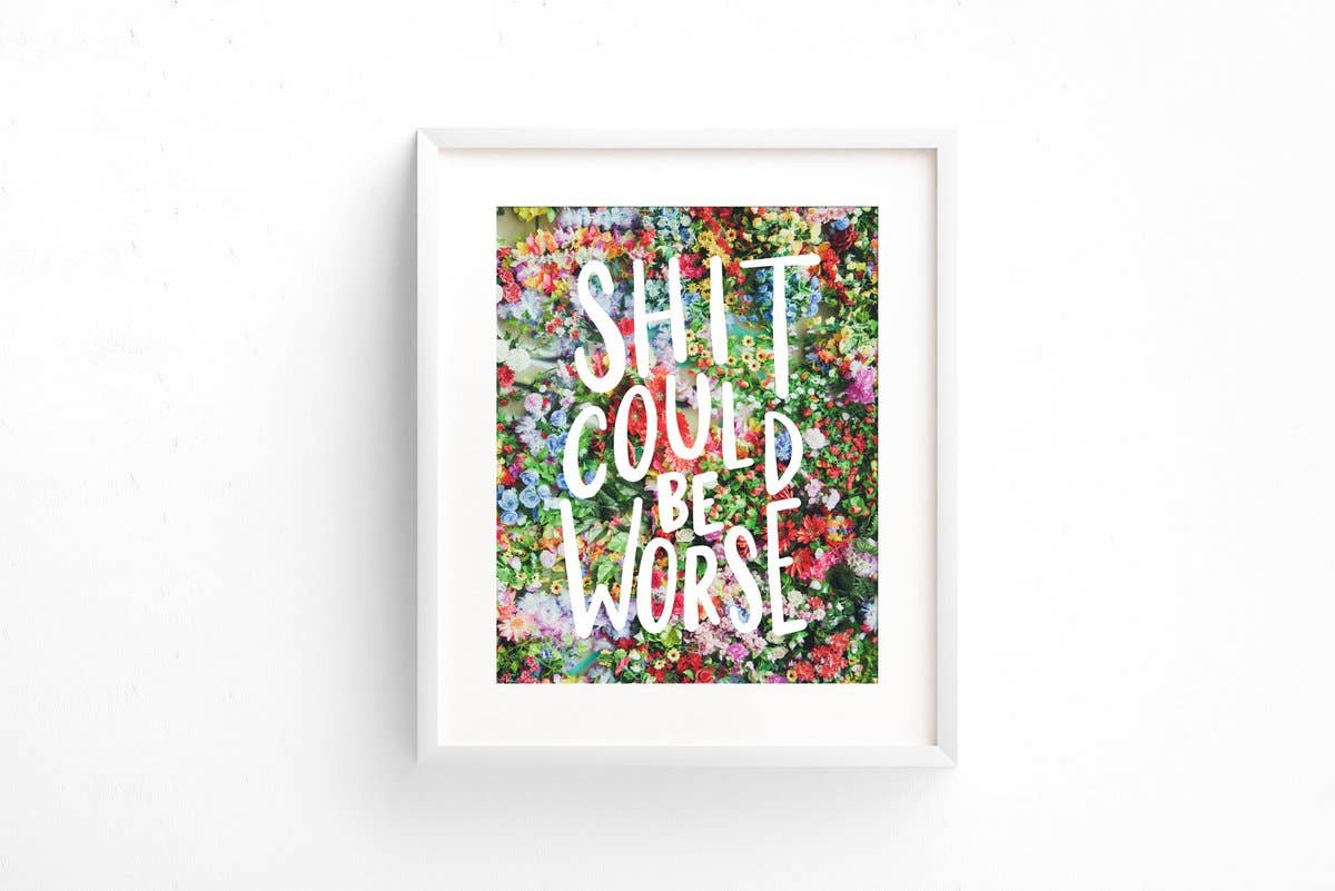 Your Gal Kiwi – Engroshandel Kunsttryk – Lort kunne være værre Kunsttryk - SIDSTE CHANCE FERIEGAVE