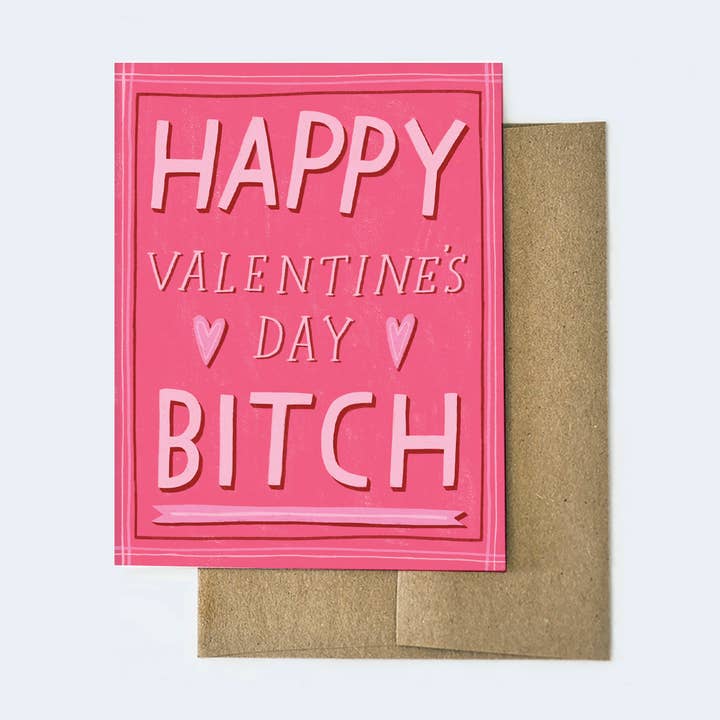 Happy Valentine's Day Bitch Card for wholesale by Aviate Press