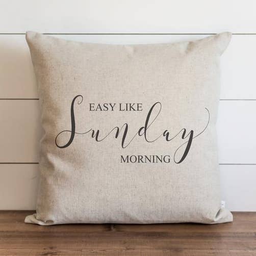Easy Like A Sunday Morning Pillow Cover for wholesale by Porter Lane Home
