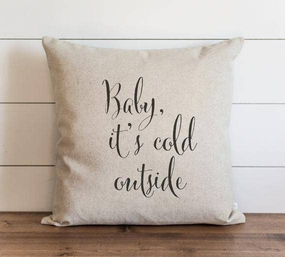 Porter Lane Home - Wholesale Throw Pillow Cover - Baby It's Cold Outside Pillow Cover