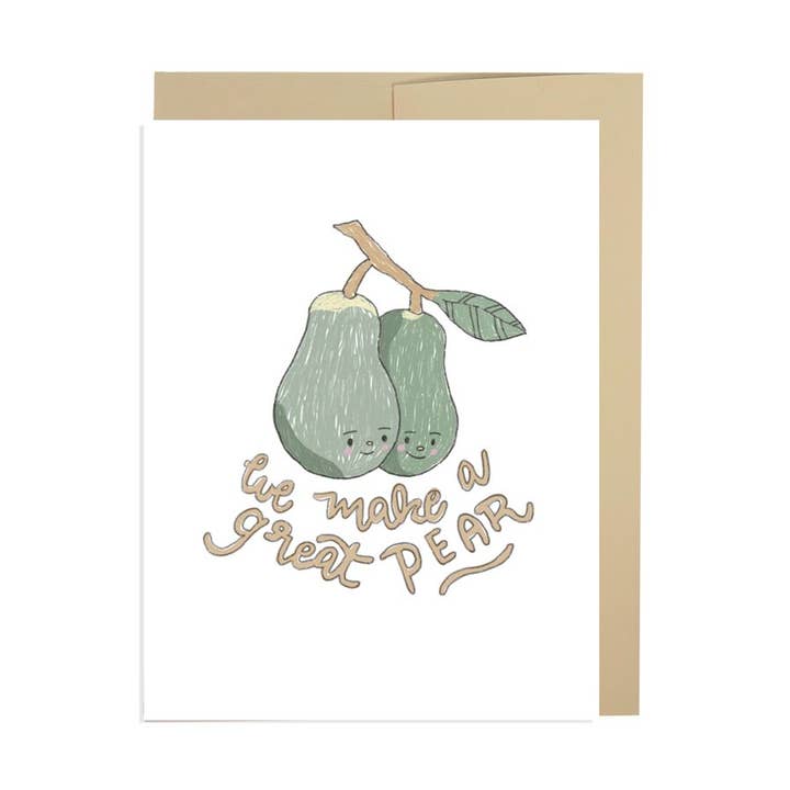 New Moon Paper Goods - Wholesale Love Card - We Make A Great Pear Card0
