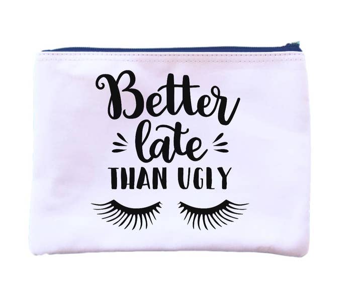 Dandy Like Candy - Wholesale Pouch - Women's - Better Late Than Ugly Pouch