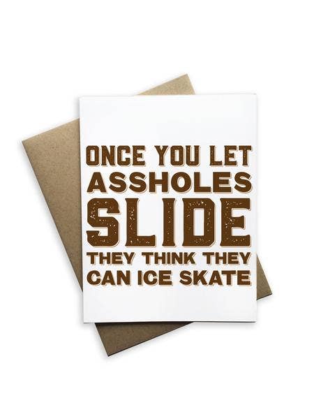Once You Let Assholes Slide for wholesale by Tiramisu Paperie
