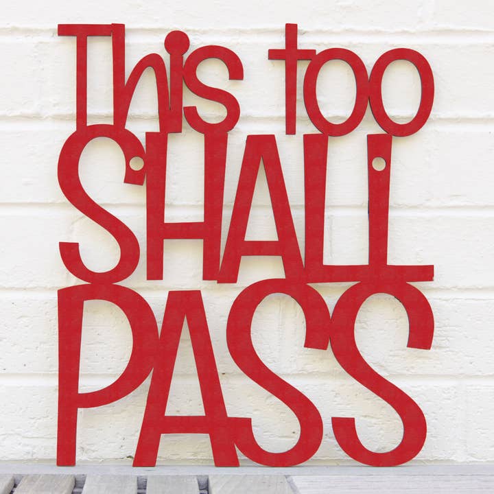 Spunky Fluff - Wholesale Wall Sign - This Too Shall Pass, Laser Cut Wall Art Bereavement Gift1
