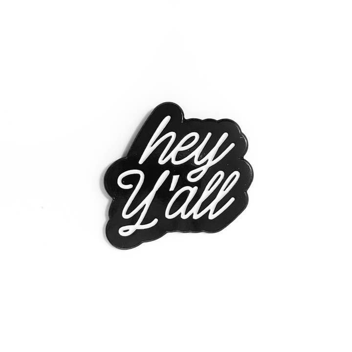 Hey Y'all Enamel Pin for wholesale by Kelly Renay