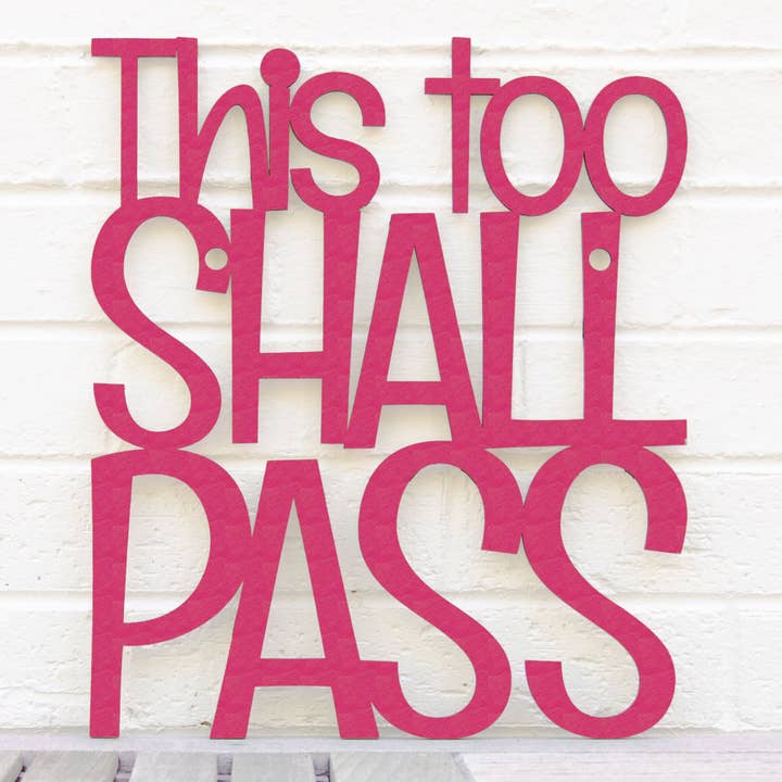 Spunky Fluff - Wholesale Wall Sign - This Too Shall Pass, Laser Cut Wall Art Bereavement Gift8