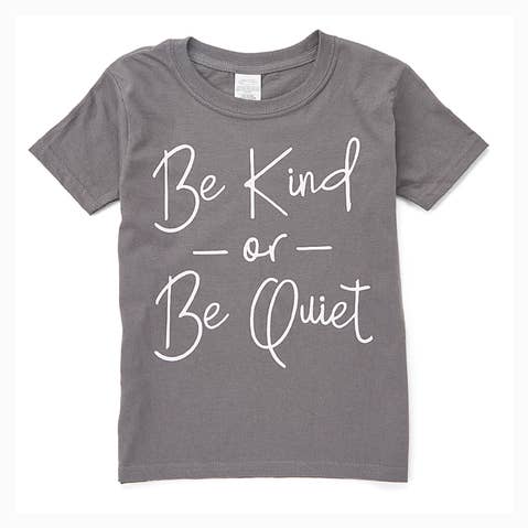 Be Kind Or Be Quiet Youth Unisex Fit Tee for wholesale by The Talking Shirt