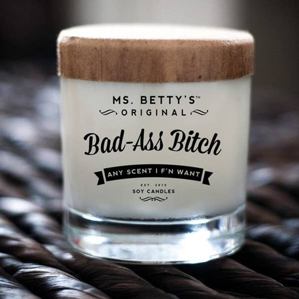 Bad-Ass Bitch - Any Scent I F'n Want for wholesale by Ms. Betty's Original