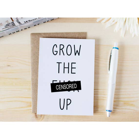 Grow The F--k Up Card for wholesale by Honest AF Cards