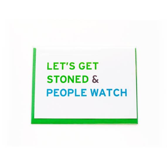 Carte de vœux Let's Get Stoned & People Watch pour la vente par Word For Word Factory
