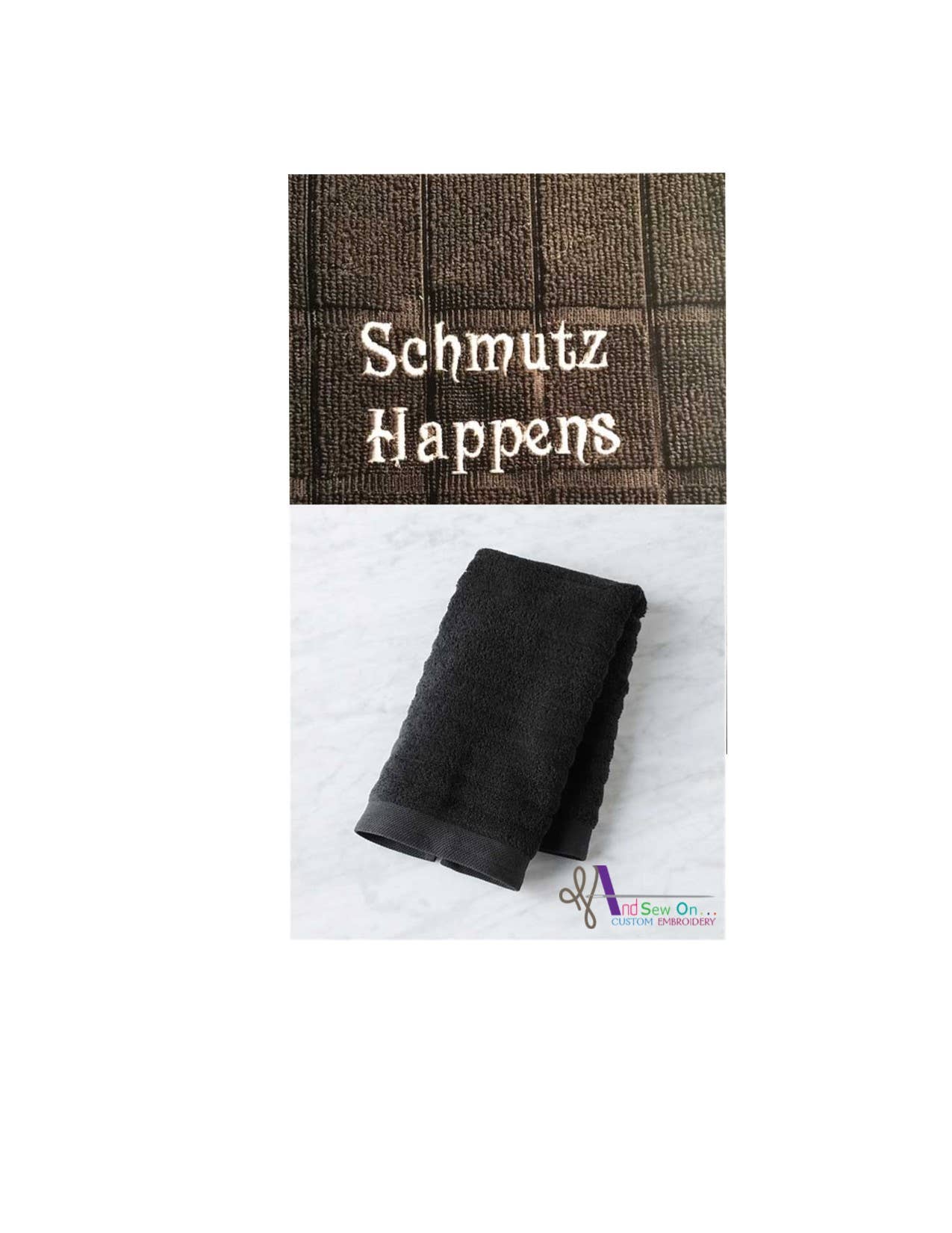 And Sew On... Custom Embroidery and More - Wholesale Hand Towel - Schmutz Happens Hand Towel