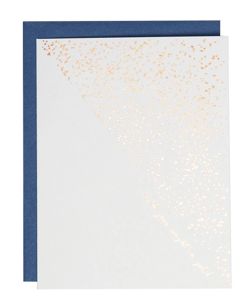 Underwood Letterpress - Wholesale Friendship Card - Worth Your Weight0