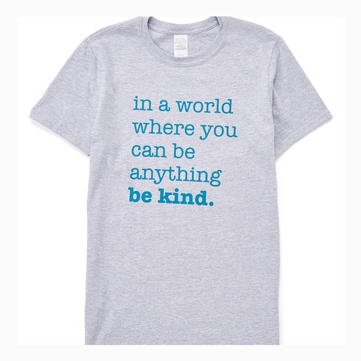 Be Anything Adult Unisex Fit Tee for wholesale by The Talking Shirt