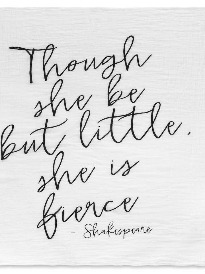 Organic Swaddle Blanket- Though she be little for wholesale by Modern Burlap