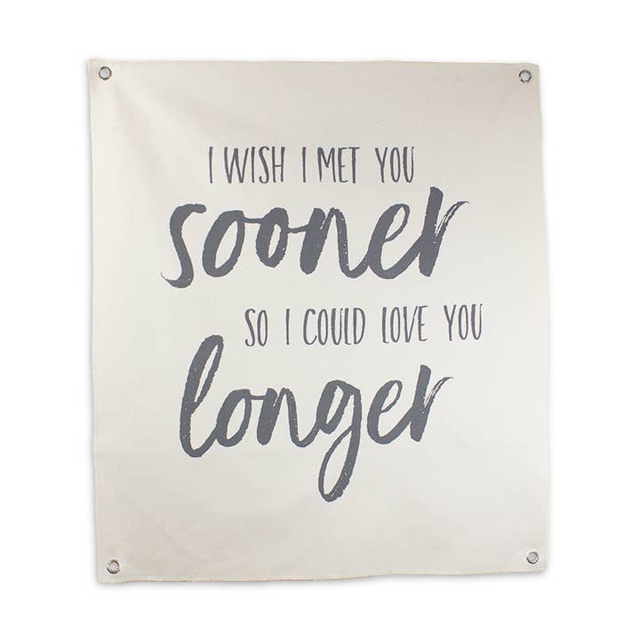 I Wish I Met You Canvas Banner for wholesale by Honey and Me
