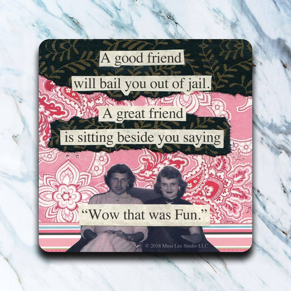 High Cotton Gifts - Vente Sous-verre - Coaster Good Friend Prison