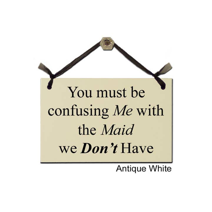 Maid Don't for wholesale by Wish Upon A Sign