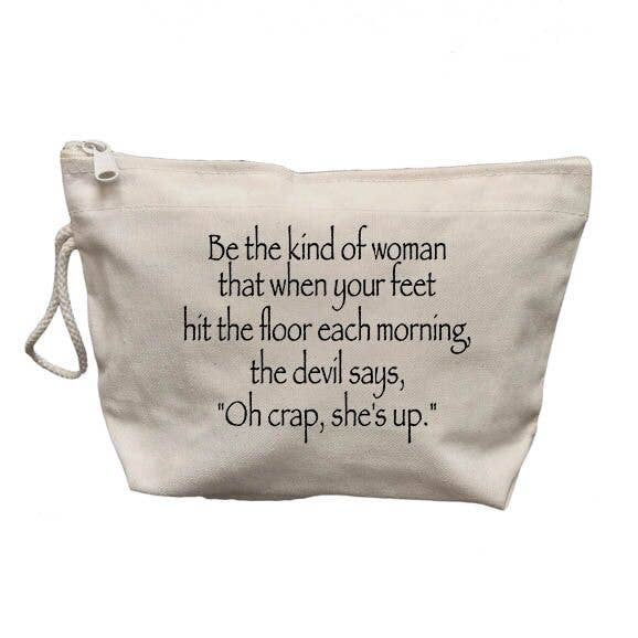 Be the Kind of Woman Makeup Bag for wholesale by Quippy Brand