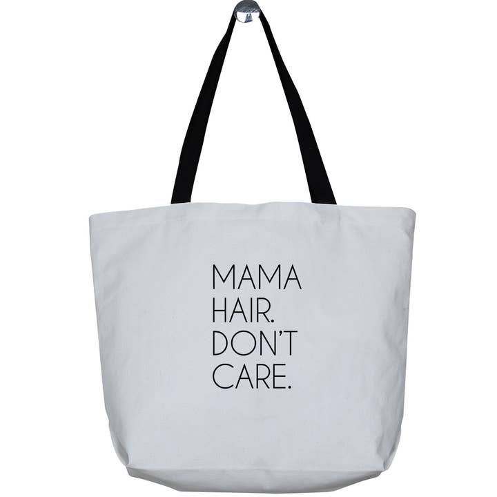 Made2Order - Wholesale Tote Bag - Women's - Mama Hair. Don't Care. Wide Canvas Reusable Tote Bag