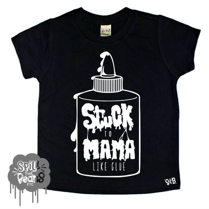Stuck To Mama Like Glue Kid's Bodysuit or Tee for wholesale by spillthebeansetc